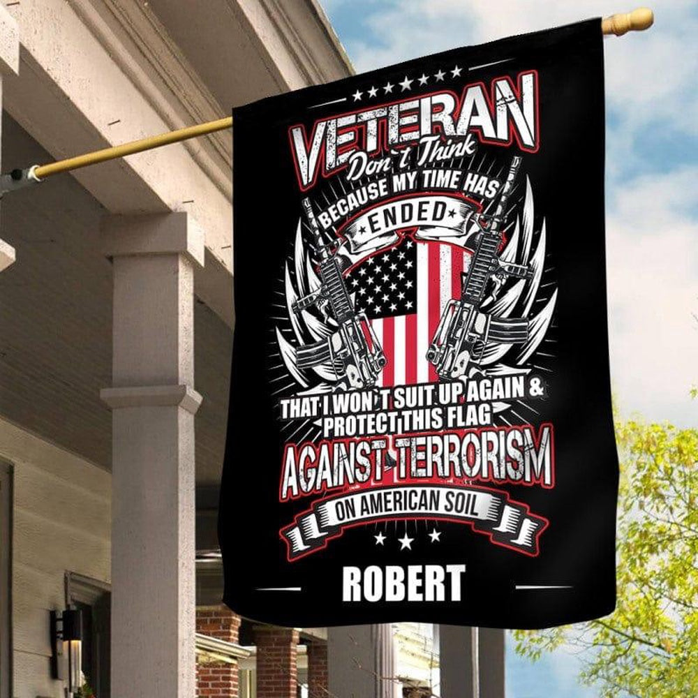 US Veteran Flag, My Time Has Ended Flag, Veteran Garden Flags