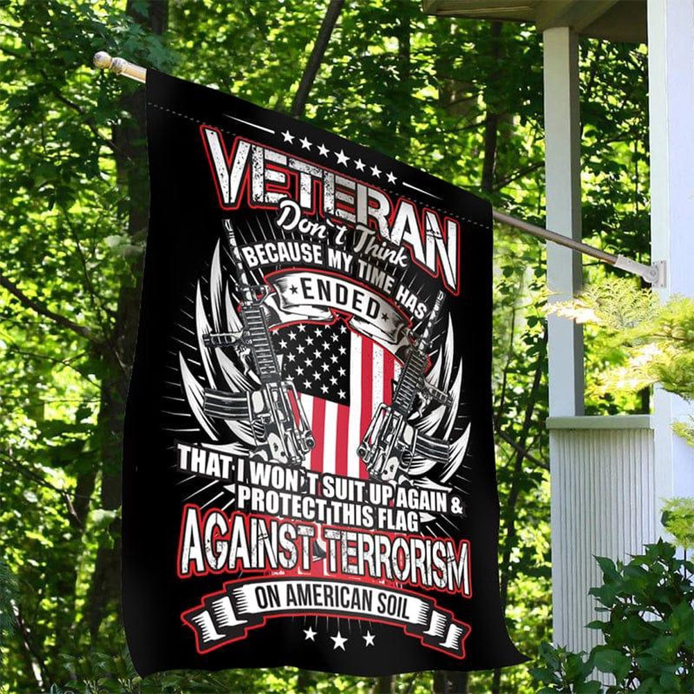 US Veteran Flag, My Time Has Ended Flag, Veteran Garden Flags