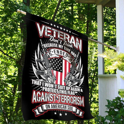 US Veteran Flag, My Time Has Ended Flag, Veteran Garden Flags