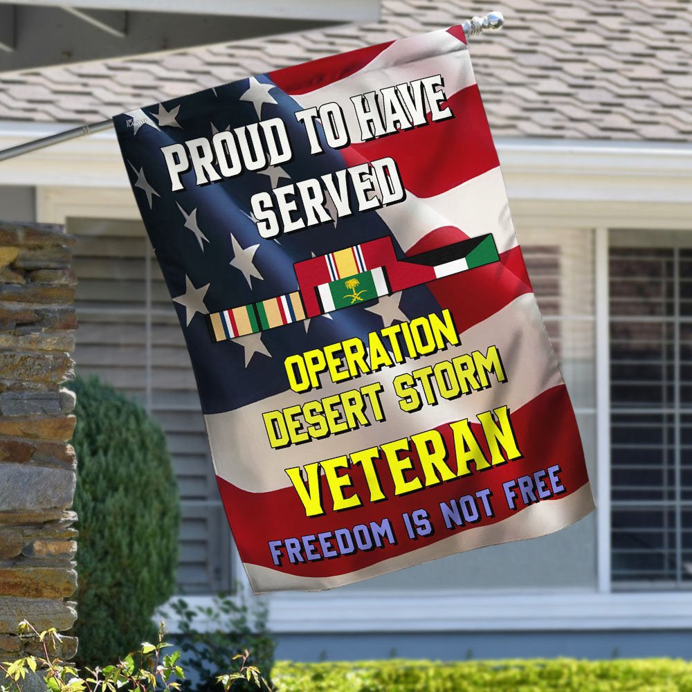 US Veteran Flag, Proud To Have Served Desert Storm Veteran Flag, Veteran Garden Flags