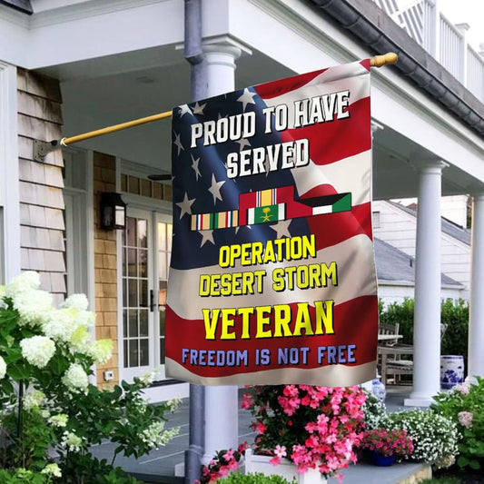 US Veteran Flag, Proud To Have Served Desert Storm Veteran Flag, Veteran Garden Flags