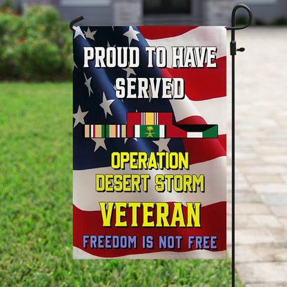 US Veteran Flag, Proud To Have Served Desert Storm Veteran Flag, Veteran Garden Flags