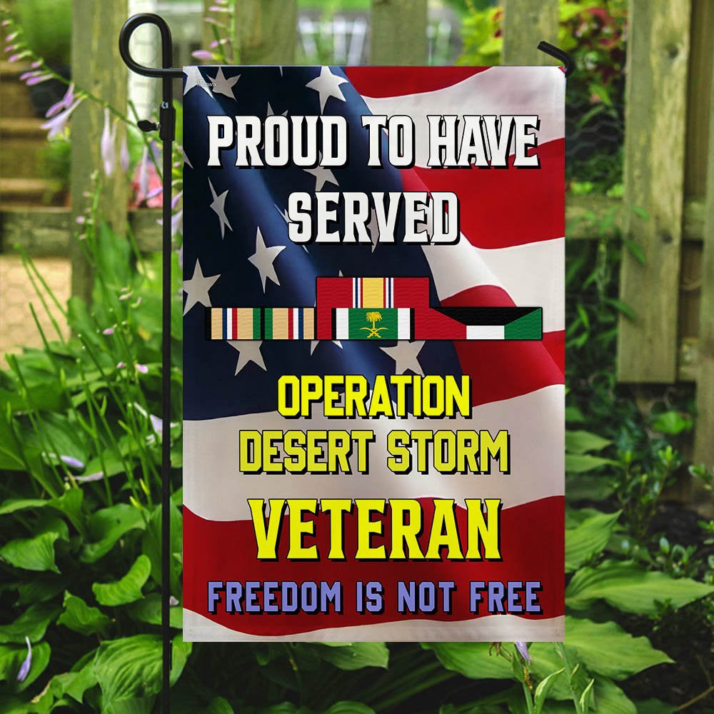 US Veteran Flag, Proud To Have Served Desert Storm Veteran Flag, Veteran Garden Flags