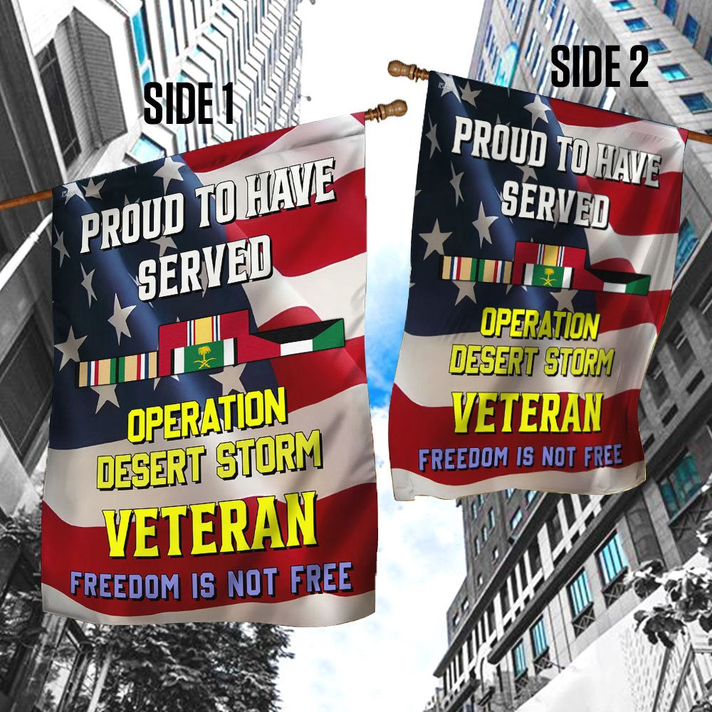 US Veteran Flag, Proud To Have Served Desert Storm Veteran Flag, Veteran Garden Flags