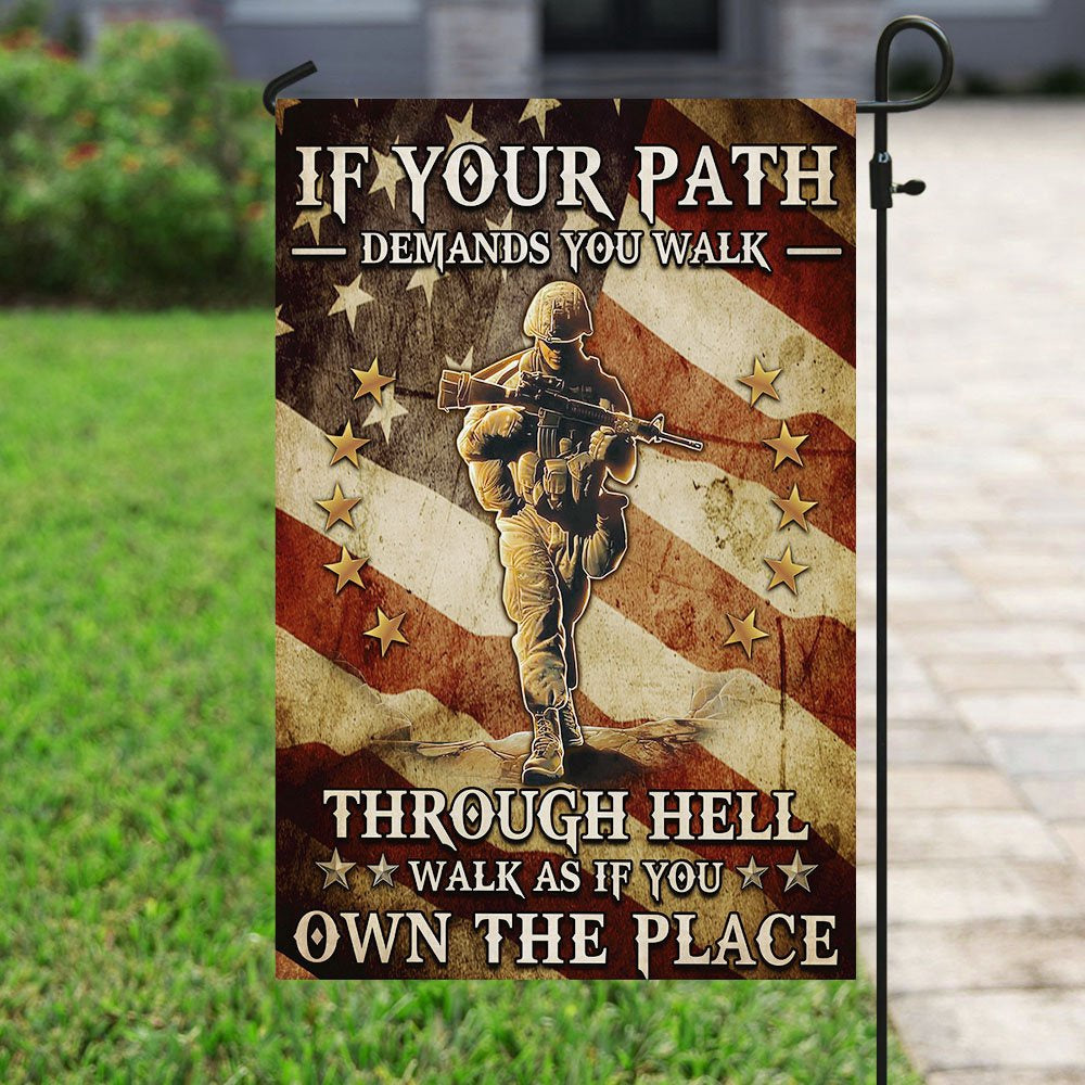 US Veteran Flag, Veteran - Walk As If You Own The Place Flag, Veteran Garden Flags