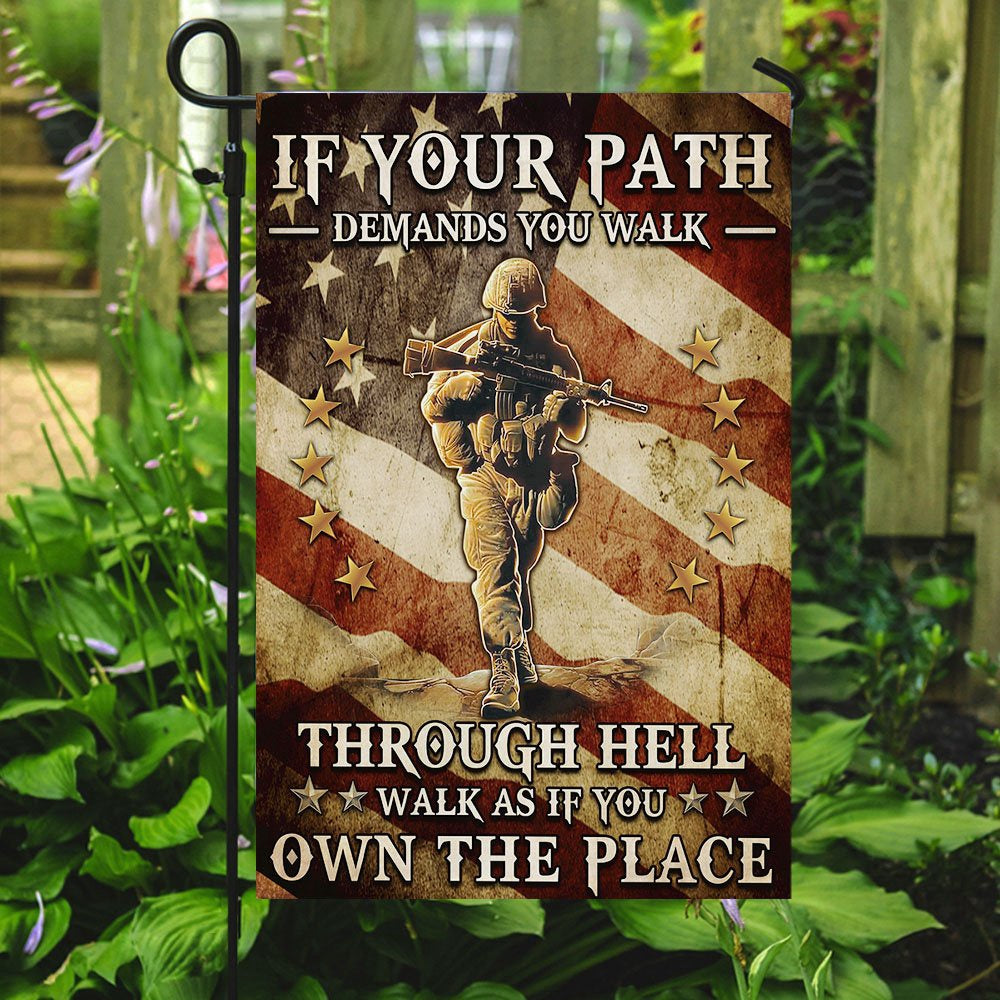 US Veteran Flag, Veteran - Walk As If You Own The Place Flag, Veteran Garden Flags