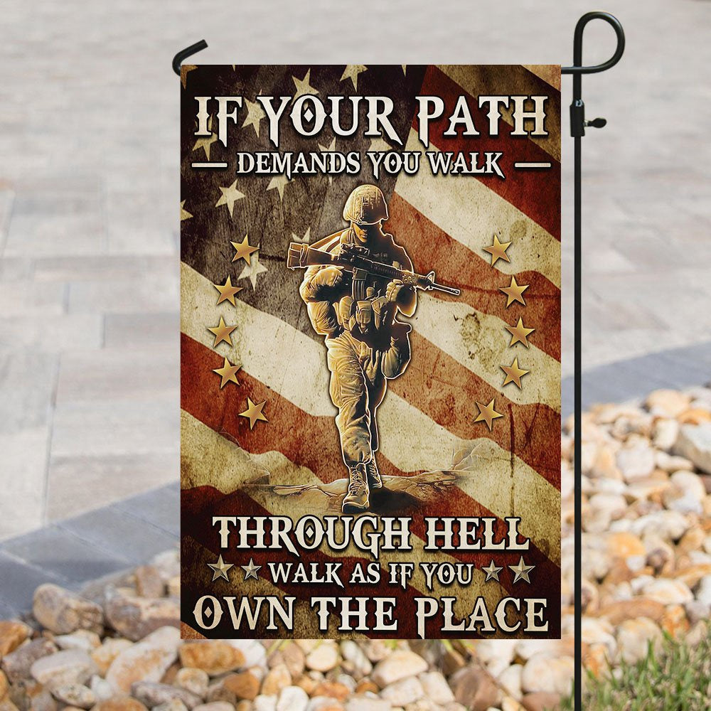 US Veteran Flag, Veteran - Walk As If You Own The Place Flag, Veteran Garden Flags
