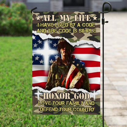 US Veteran Flag, Veteran All My Life I Have Lived By A Code Flag, Veteran Garden Flags