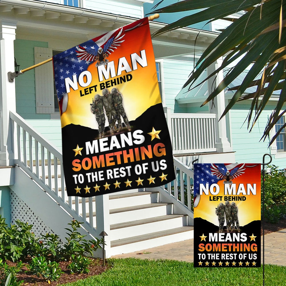 US Veteran Flag, Veteran Flag No Man Left Behind Means Something To The Rest Of Us, Veteran Garden Flags