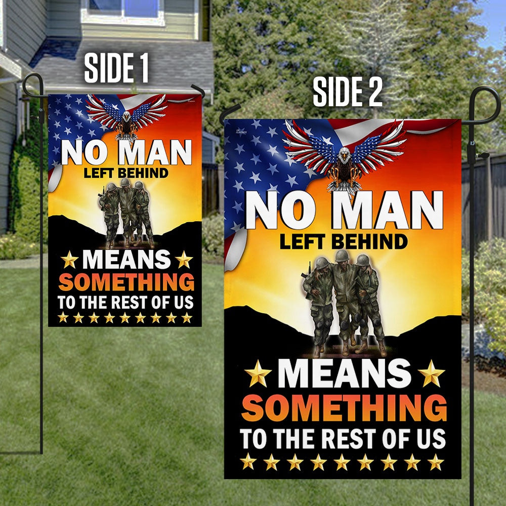 US Veteran Flag, Veteran Flag No Man Left Behind Means Something To The Rest Of Us, Veteran Garden Flags