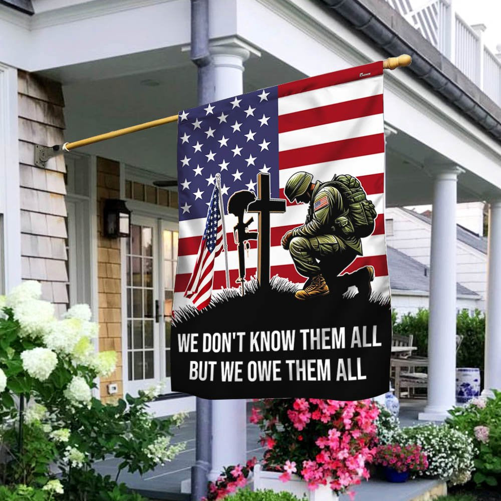 US Veteran Flag, Veteran Kneeling Soldier Christian Cross We Don'T Know Them All But We Owe Them All Flag, Veteran Garden Flags