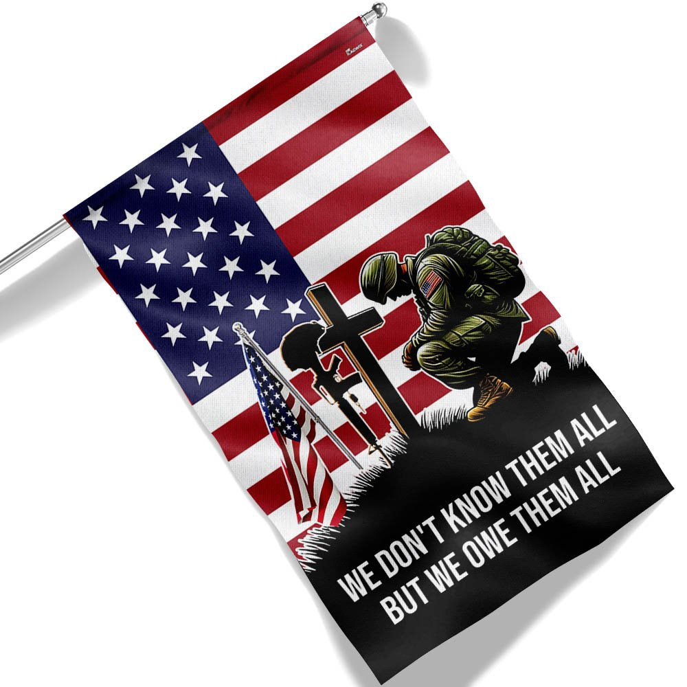 US Veteran Flag, Veteran Kneeling Soldier Christian Cross We Don'T Know Them All But We Owe Them All Flag, Veteran Garden Flags