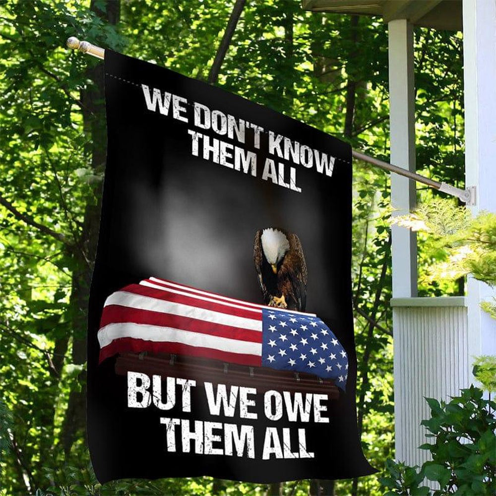 US Veteran Flag, We Don'T Know Them All Flag, Veteran Garden Flags