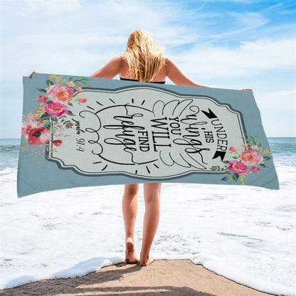 Under His Wings You Will Find Refuge Psalm 914 Bible Verse Beach Towel Art - Bible Verse Beach Towel - Scripture Beach Towel