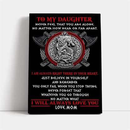 Viking Canvas Mom To Daughter Never Feel That, Mother's Day Canvas Art, Gift For Mom, Birthday Gift, Mother's Day Wall Art