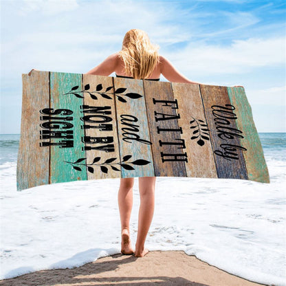 Walk By Faith Not By Sight Beach Towel - Christian Beach Towel Decor