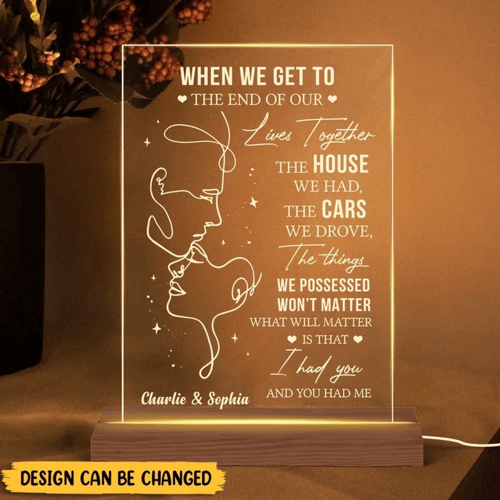 When We Get To The End, Personalized Rectangle Acrylic Led Lamp, Mother's Day Led Light, Mom Gift