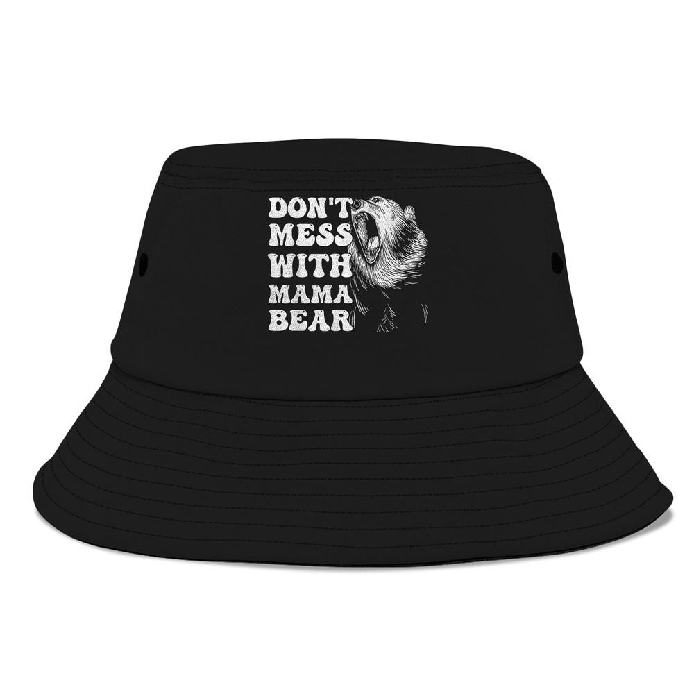 Womens Dont Mess With Mama Bear Funny Bucket Hat, Mother's Day Bucker Hat, Mother's Day Gift, Women's Sun Hats