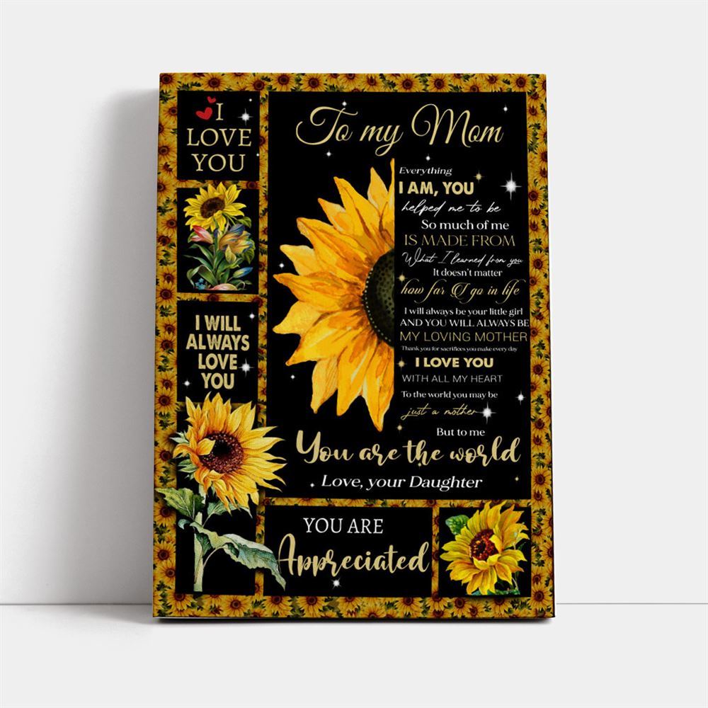 You Are The World Sunflower Canvas, Mother's Day Canvas Art, Gift For Mom, Birthday Gift, Mother's Day Wall Art