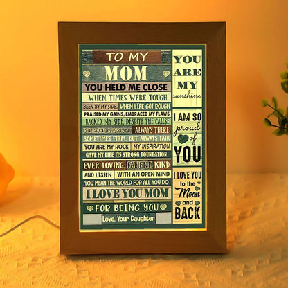 You Held Me Close When Times Were Tough Frame Lamp, Mother's Day Night Light, Best Mom Ever, Gift For Mom
