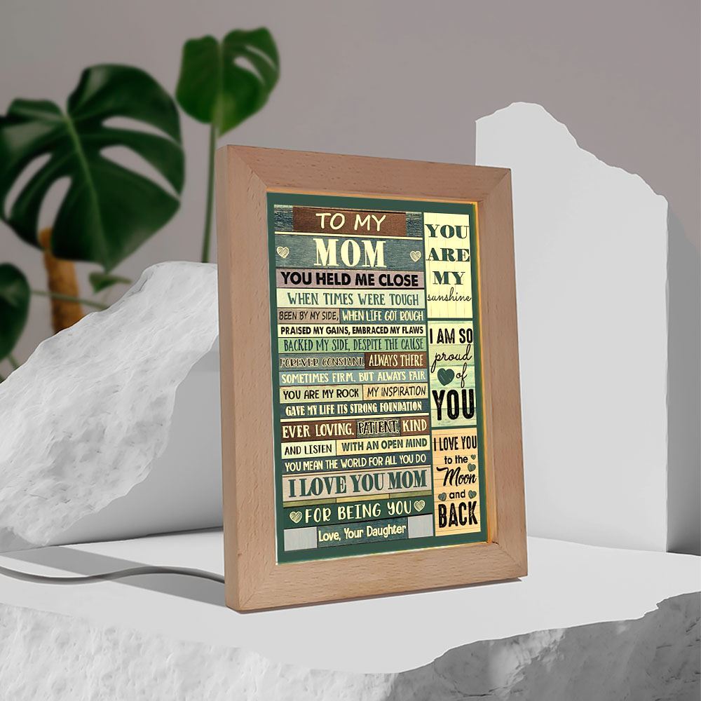 You Held Me Close When Times Were Tough Frame Lamp, Mother's Day Night Light, Best Mom Ever, Gift For Mom