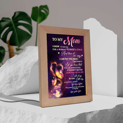 You'Ll Always Be My Mom Frame Lamp, Mother's Day Night Light, Best Mom Ever, Gift For Mom