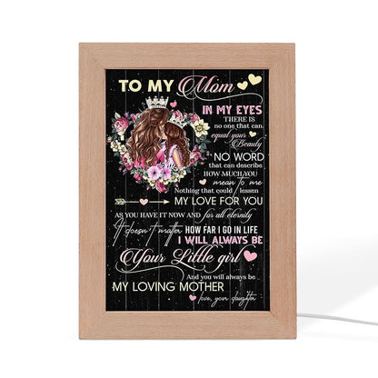 You Will Always Be My Loving Mother Mother's Day Frame Lamp, Mother's Day Night Light, Best Mom Ever, Gift For Mom