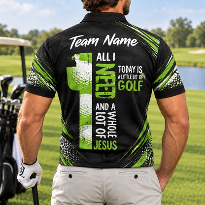 All I Need A Whole Lot Of Jesus Golf Life Quote Personalized Golf Polo Shirt Back View