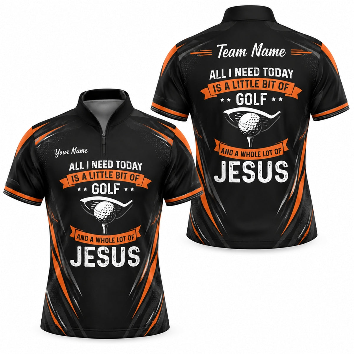 All I Need Today Is A Little Bit Of Golf And A A Personalized Golf Polo Shirt Jersey Zip 1 4 Collar