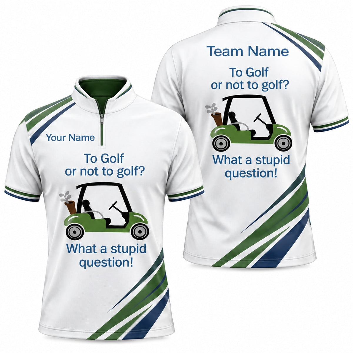 Golf Cart Slogan Graphic Personalized Golf Polo Shirt Jersey Zip 1 4 Collar