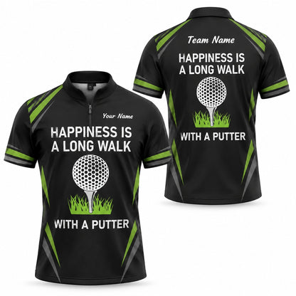 Happiness Is A Long Walk With A Putter Sport Personalized Golf Polo Shirt Jersey Zip 1 4 Collar