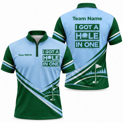 I Got A Hole In One Sport Personalized Golf Polo Shirt Jersey Zip 1 4 Collar