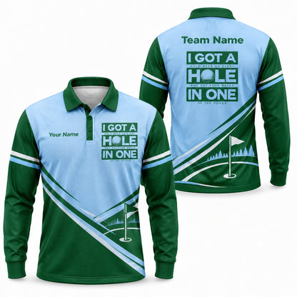 I Got A Hole In One Sport Personalized Golf Polo Shirt Long Sleeve Polo