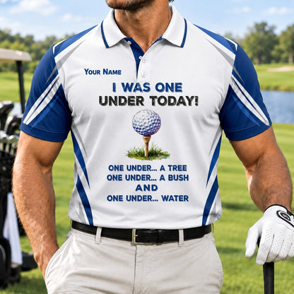 I Was One Under Today Sport Personalized Golf Polo Shirt Front View