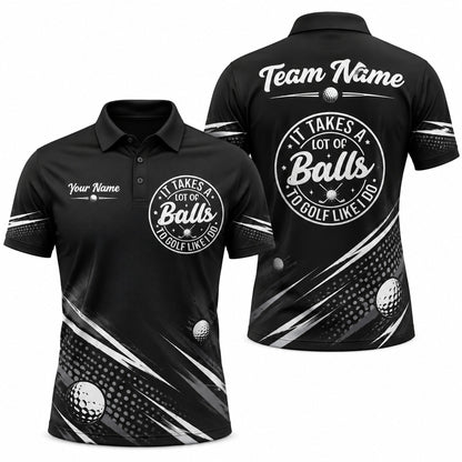 It Takes A Lot Of Balls Sport Personalized Golf Polo Shirt