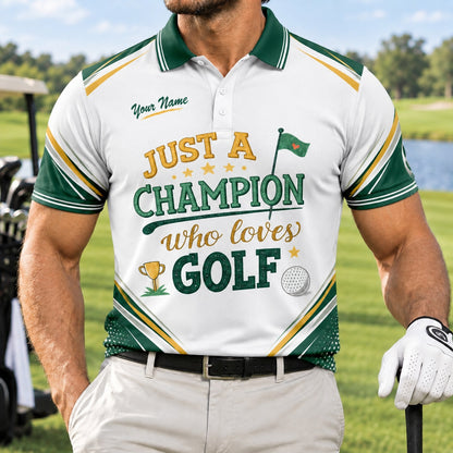 Just A Champion Who Loves Golf Sport Custom Golf Polo Shirt Front View