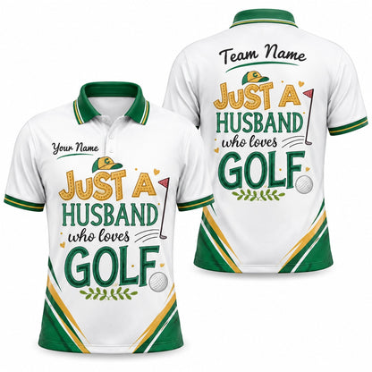 Just A Husband Who Loves Golf Personalized Golf Polo Shirt