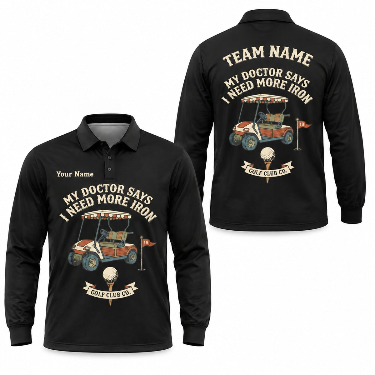 My Doctor Says I Need More Iron Golf Pun Personalized Golf Polo Shirt Long Sleeve Polo