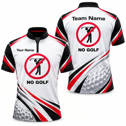 No Golf Sign Sport Personalized Golf Polo Shirt Jersey Zip 1 4 Collar