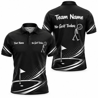 No Golf Today Golf Humor Personalized Golf Polo Shirt