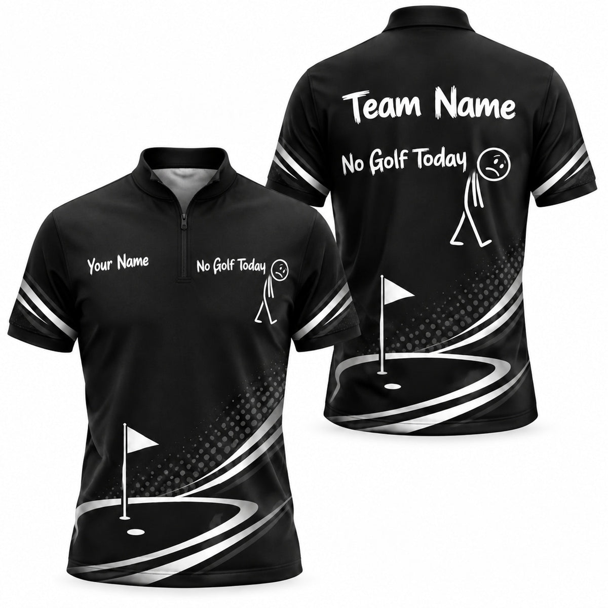 No Golf Today Golf Humor Personalized Golf Polo Shirt Jersey Zip 1 4 Collar