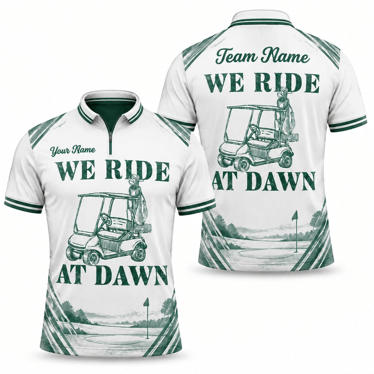 We Ride At Dawn Golf Humor Personalized Golf Polo Shirt Jersey Zip 1 4 Collar