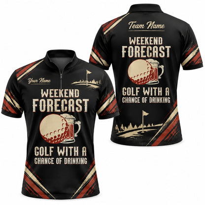 Weekend Forecast Golf With A Chance Of Drinking Funny Custom Golf Polo Shirt Jersey Zip 1 4 Collar