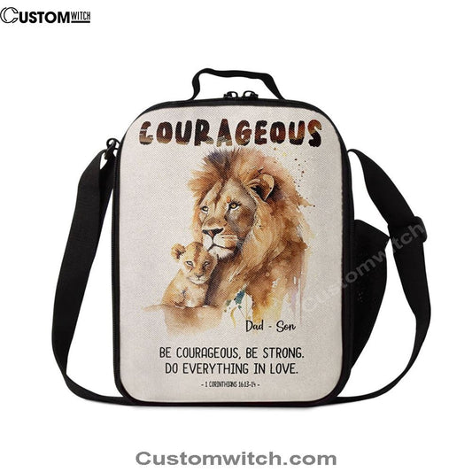 1 Corinthians 1613 14 Be Courageous Be Strong Personalized Lunch Bag, Christian Lunch Bag For School, Picnic, Religious Lunch Bag