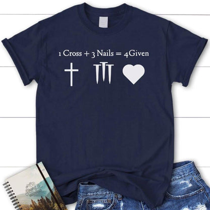 1 Cross 3 Nails 4Given Womens Christian T Shirt  Jesus Shirts, Blessed T Shirt, Bible T shirt, T shirt Women