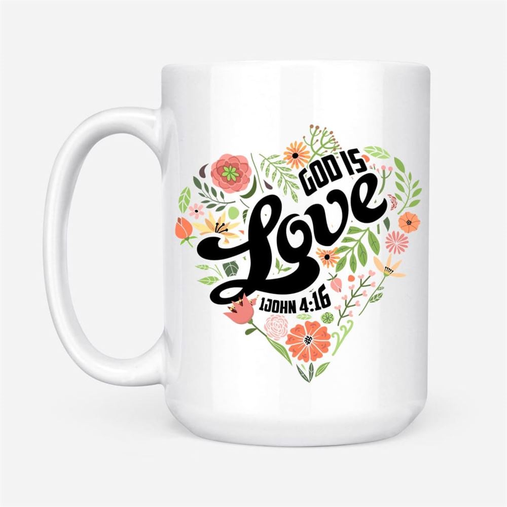 1 John 416 God Is Love Coffee Mug, Christian Mug, Bible Mug, Faith Gift, Encouragement Gift