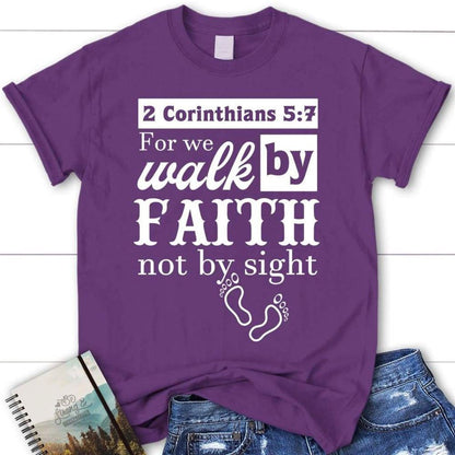 2 Corinthians 57 For We Walk By Faith Not By Sight Shirt  Christian T Shirts, Blessed T Shirt, Bible T shirt, T shirt Women