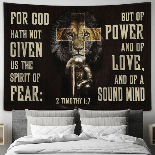 2 Timothy 17 Wall Art For God Hath Not Given Us The Spirit Of Fear Tapestry Print - Christian Wall Decor