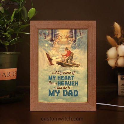 A Big Piece Of My Heart Live In Heaven Fisherman Frame Lamp Art - Christian Art Decor - Religious Gifts Night Light