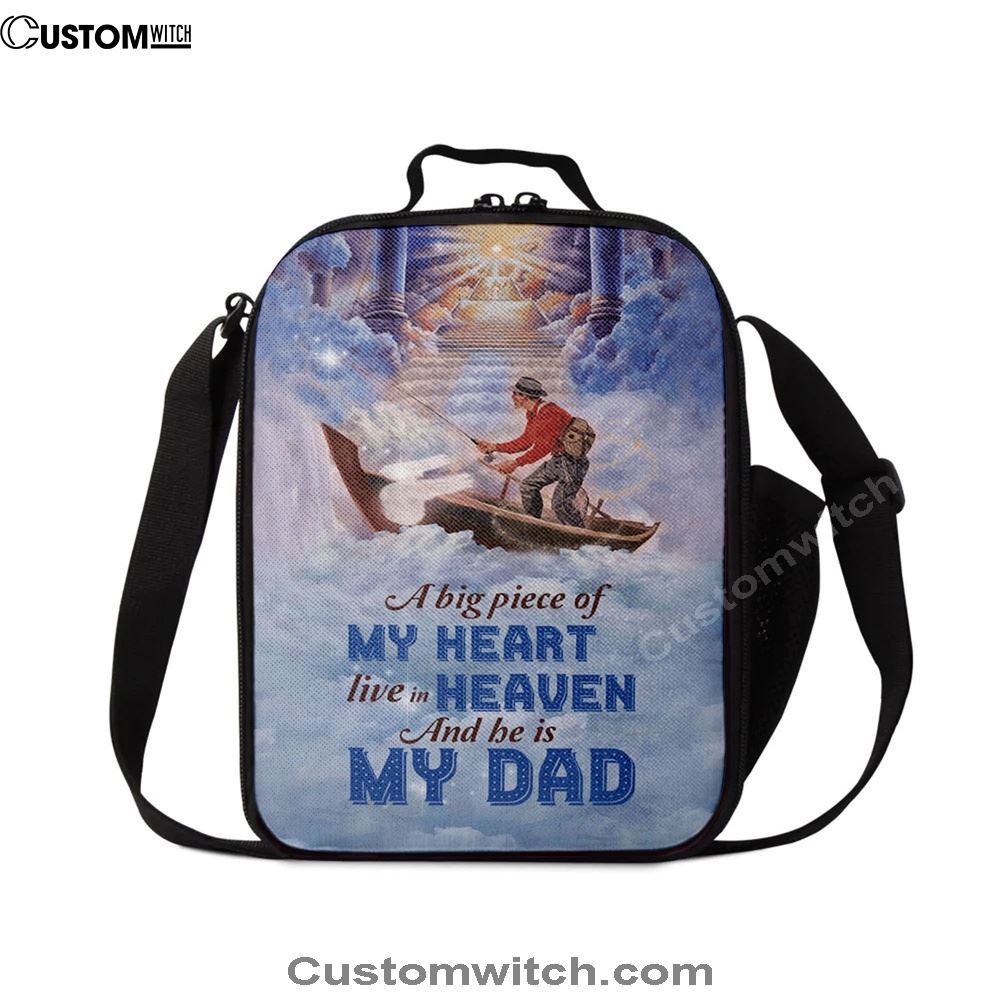 A Big Piece Of My Heart Live In Heaven Fisherman Lunch Bag, Christian Lunch Bag For School, Picnic, Religious Lunch Bag